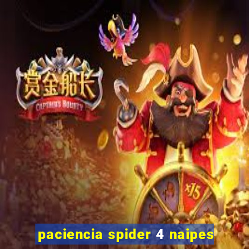 paciencia spider 4 naipes