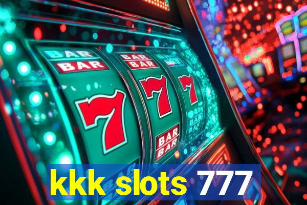 kkk slots 777