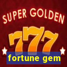 fortune gem