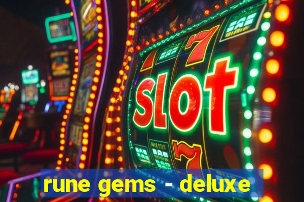 rune gems - deluxe