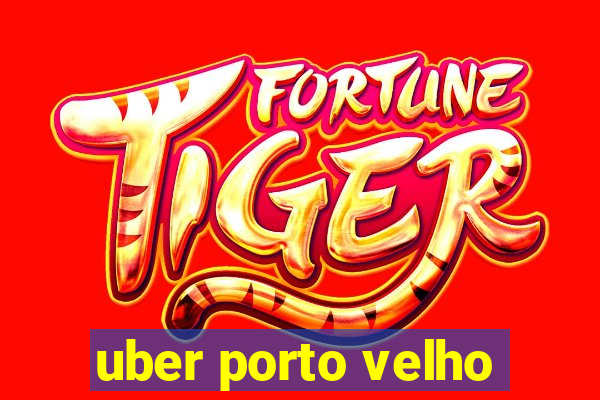 uber porto velho