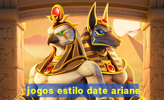 jogos estilo date ariane