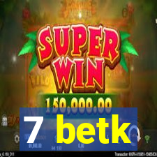7 betk