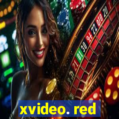 xvideo. red