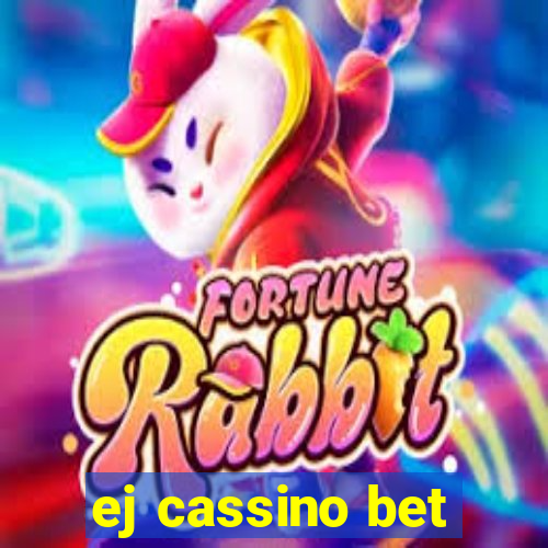 ej cassino bet