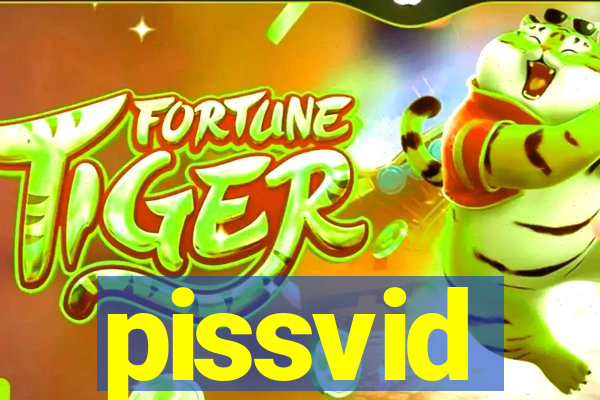pissvid