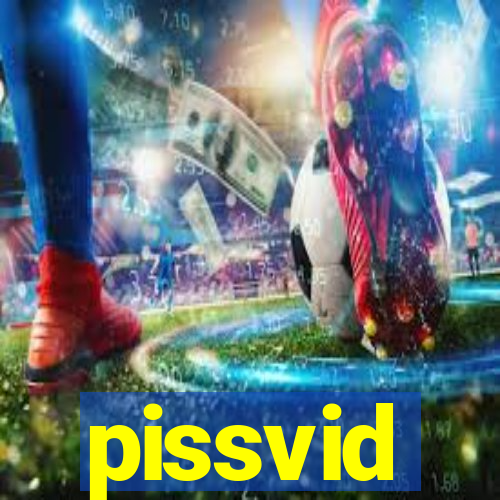 pissvid