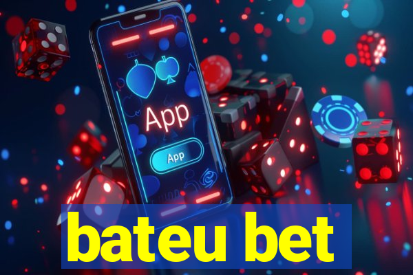 bateu bet