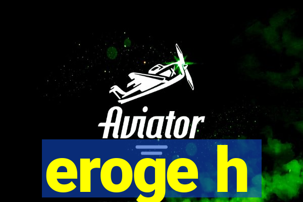 eroge h
