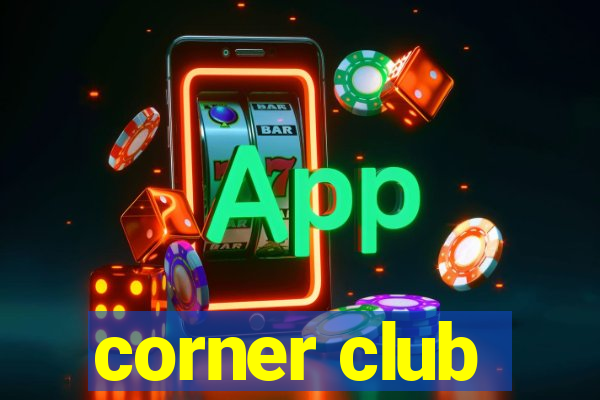 corner club
