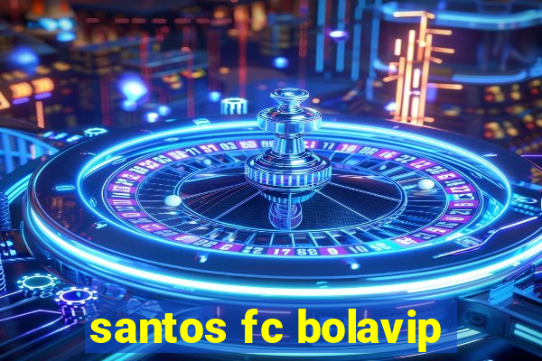 santos fc bolavip