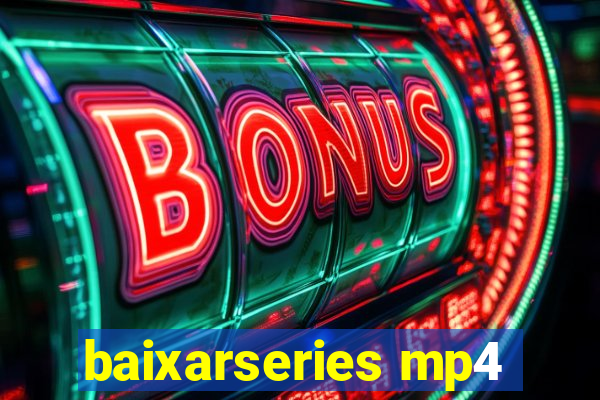 baixarseries mp4