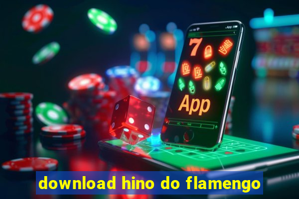 download hino do flamengo