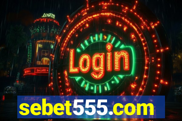 sebet555.com