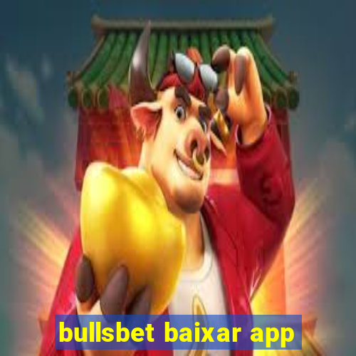 bullsbet baixar app