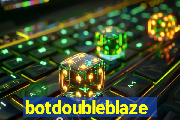 botdoubleblaze