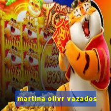 martina olivr vazados