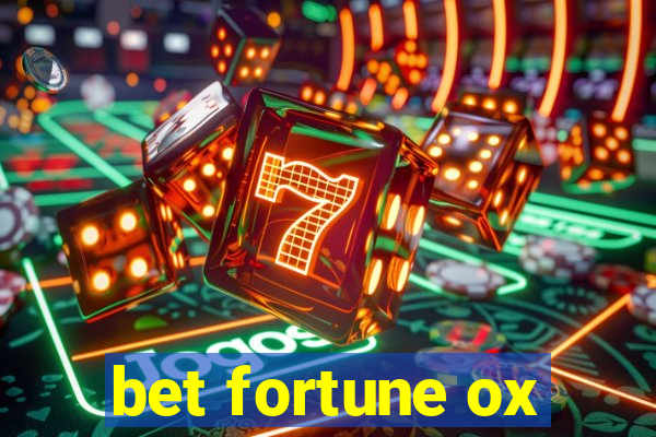 bet fortune ox