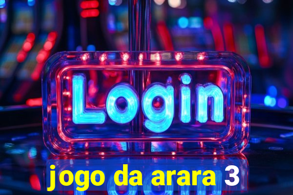 jogo da arara 3