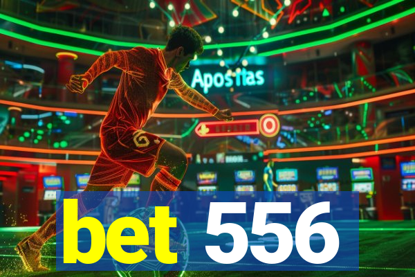 bet 556