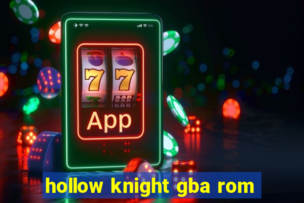 hollow knight gba rom