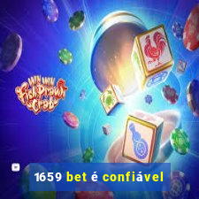 1659 bet é confiável