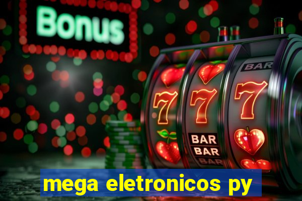 mega eletronicos py