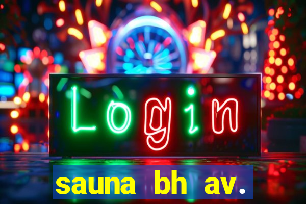 sauna bh av. augusto de lima 444 - centro