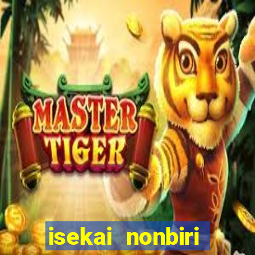 isekai nonbiri nouka dublado