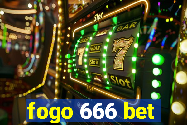fogo 666 bet
