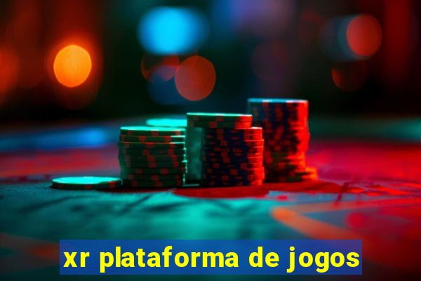 xr plataforma de jogos