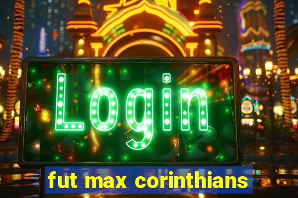 fut max corinthians