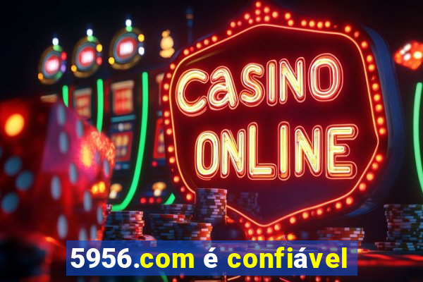 5956.com é confiável