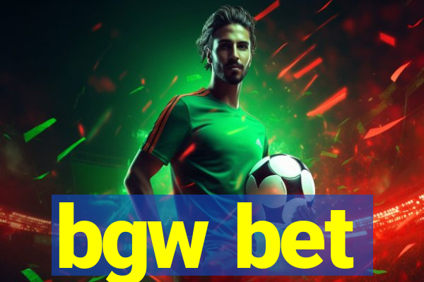 bgw bet