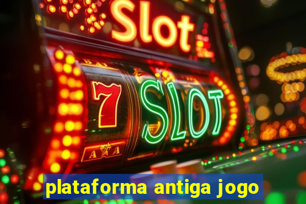 plataforma antiga jogo