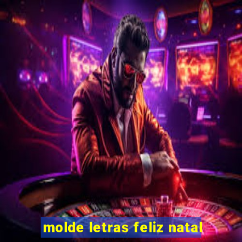 molde letras feliz natal