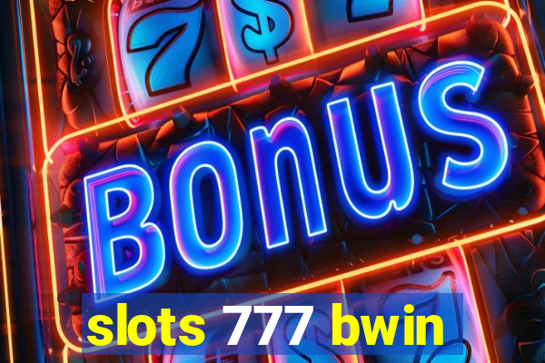 slots 777 bwin
