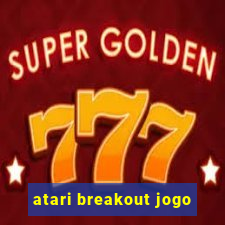 atari breakout jogo