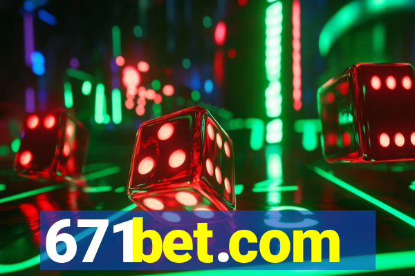 671bet.com