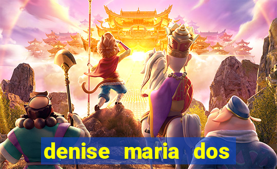 denise maria dos santos paulinelli raposo