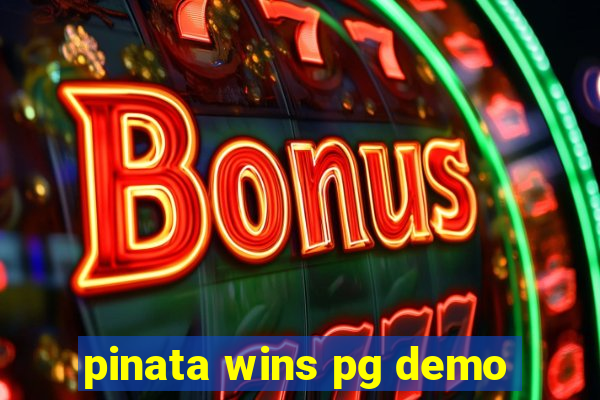 pinata wins pg demo