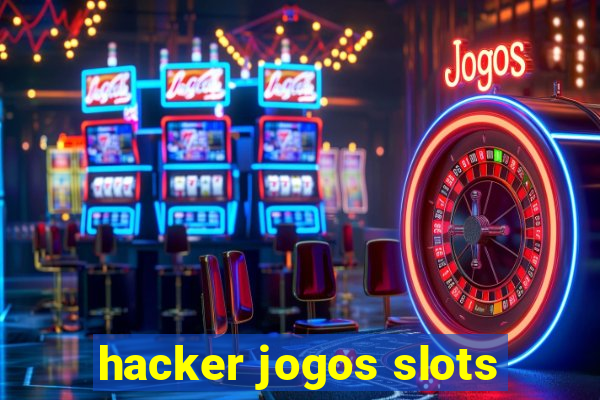 hacker jogos slots