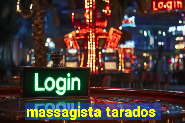 massagista tarados