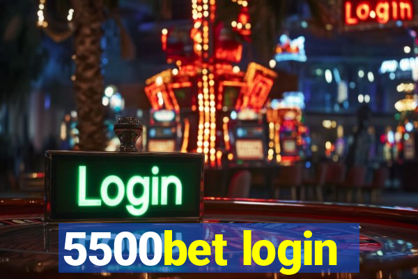 5500bet login