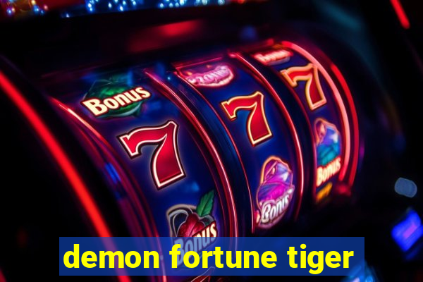 demon fortune tiger