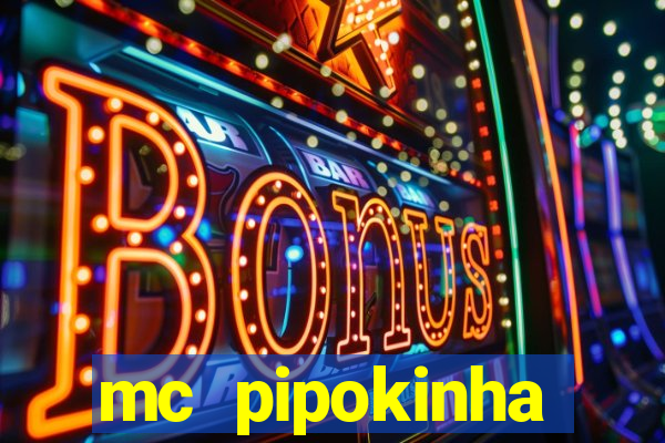 mc pipokinha telegram vazado