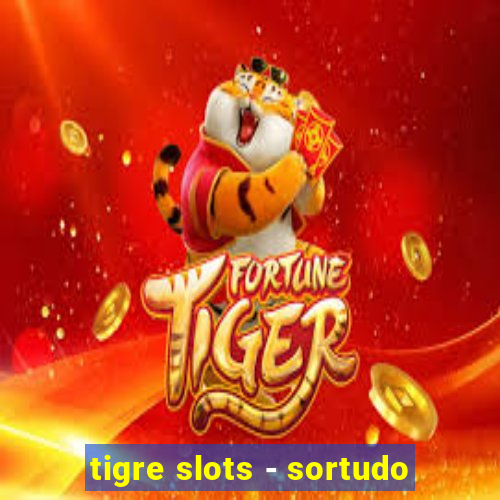 tigre slots - sortudo