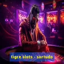 tigre slots - sortudo