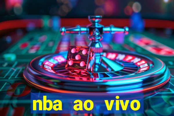 nba ao vivo grátis celular