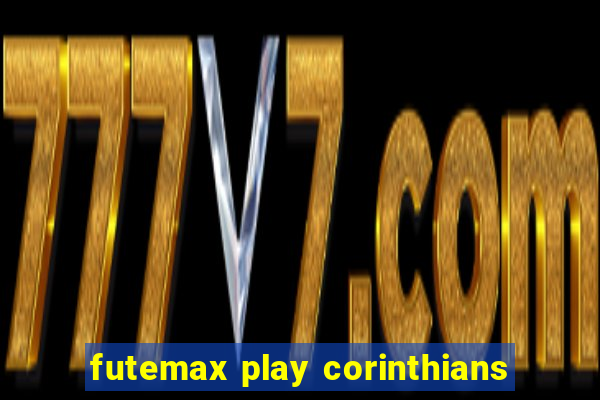 futemax play corinthians